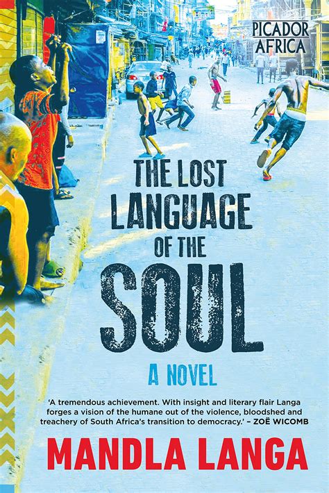 The Lost Language Of The Soul A Novel By Mandla Langa Goodreads