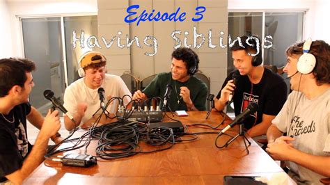 Podcast Ep 3 Having Siblings Youtube