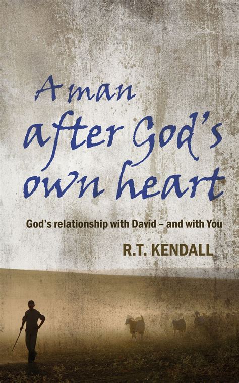 A Man After Gods Own Heart By R T Kendall Free Delivery At Eden