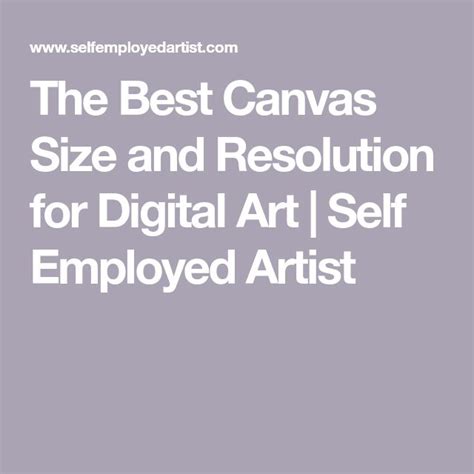 The Best Canvas Size And Resolution For Digital Art Self Employed