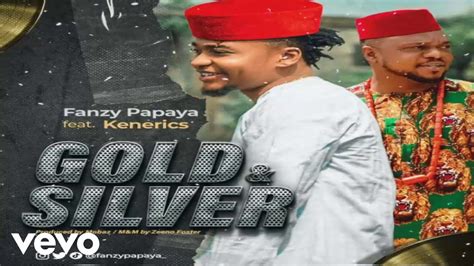 Fanzy Papaya Gold And Silver Official Audio Ft Ken Erics Youtube