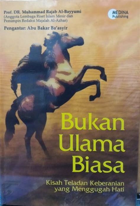 Felix agus gaman sayang minan. Bukan Ulama Biasa : Kisah Teladan Keberanian Yang ...