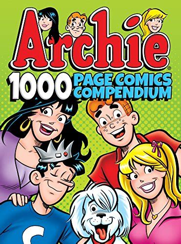 Archie Comics 1000 Page Comics Compendium Archie 1000 Page Digests