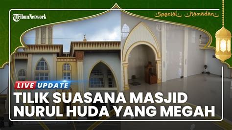 Masjid Nurul Huda Masjid Terbesar Di Bandar Lampung Yang Cocok Jadi