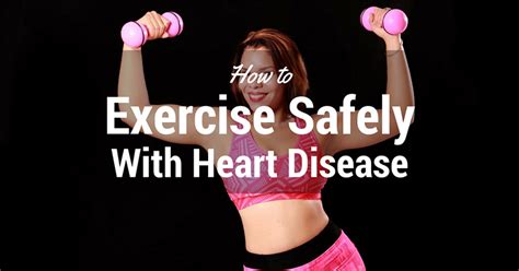 How To Exercise Safely With Heart Disease Tasteful Space