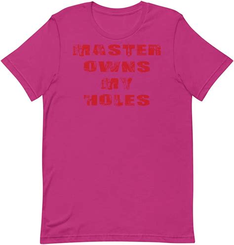 Master Owns My Holes Red T Shirt Bdsm Submissive Slave Dominant T