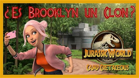 ¿Es Brooklyn un Clon? | Jurassic World: Camp Cretaceous | Teoría - YouTube