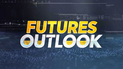 Futures Outlook