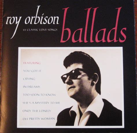 Roy Orbison Ballads Classic Love Songs Cd Discogs