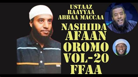 Raayyaa Abbaa Maccaa Vol20 Best Afaan Oromo Nashida Youtube
