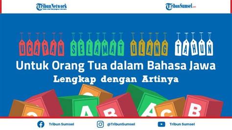 Ucapan Ulang Tahun Untuk Orang Tua Bahasa Jawa – newstempo