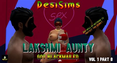 Aunty Lakshmi Vol 1 Part 8 Desi Busty Milf Got Blackmailed By A Pervy Stranger Wickedwhims