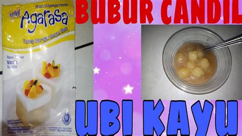 Ubi adalah salah satu hasil pertanian indonesia yang cukup melimpah. Resep Bubur Candil Ubi Pakai Nutrijel agarasa - YouTube