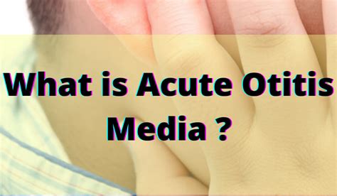 What Is Acute Otitis Mediaaom
