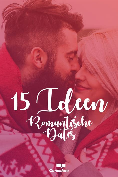 15 Ideen Für Romantische Dates Romantische Dates Romantik Dates