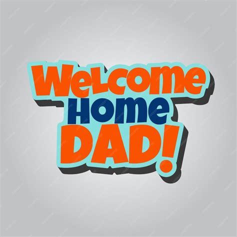 premium vector banner welcome home dad