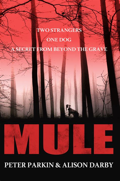 Mule By Peter Parkin Goodreads