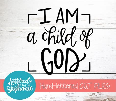 I Am A Child Of God Svg Cut File Digital File Christian Svg Etsy