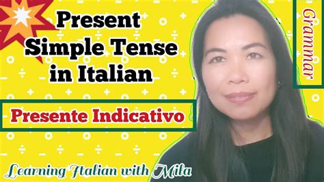 Simple Present Tense In Italian Presente Indicativo Conjugation Of
