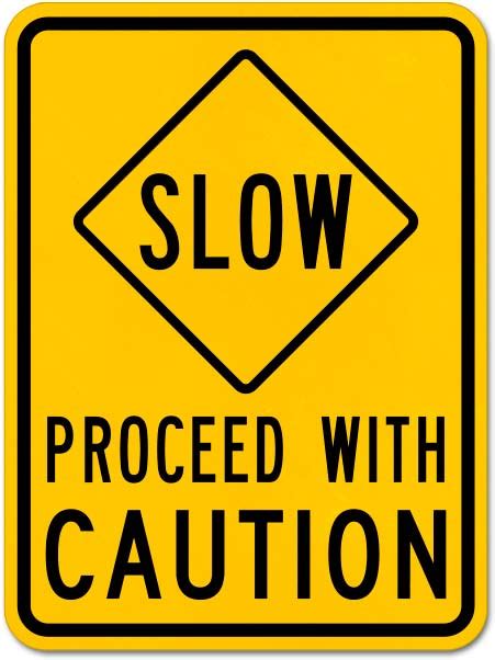 Slow Proceed With Caution Sign Claim Your 10 Discount