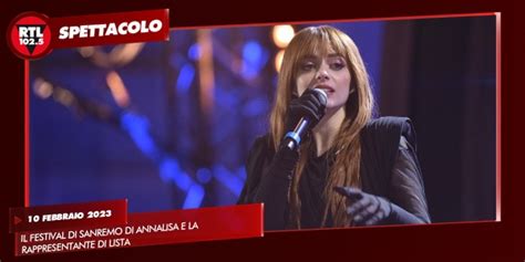 Il Festival Di Sanremo Di Annalisa E La Rappresentante Di Lista Rtl 1025