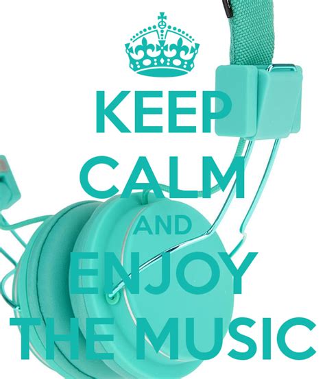 Keep Calm And Enjoy The Music Mantener La Calma Frases De Musica