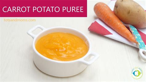 Carrot Potato Puree Recipe For Babies 6 Months Baby Food Recipe Youtube