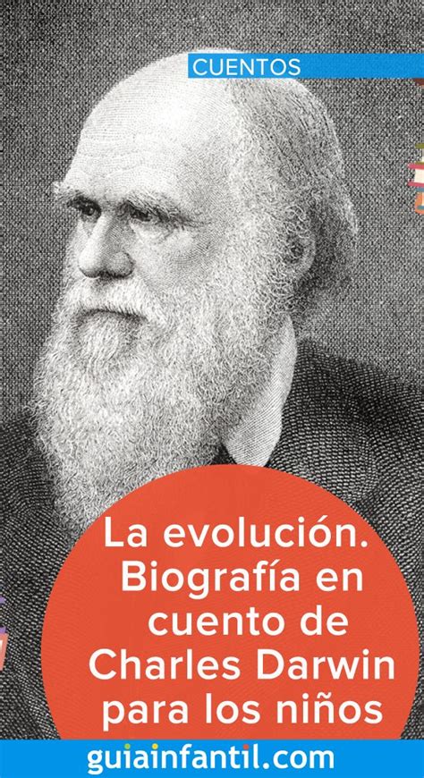La Evolución Biografía En Cuento De Charles Darwin Para Los Niños En