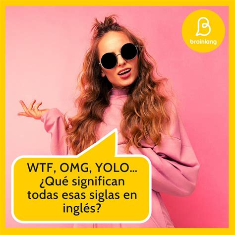 WTF OMG YOLO Qué significan todas esas siglas en inglés