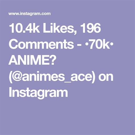 104k Likes 196 Comments 70k Anime Animesace On Instagram