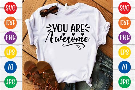 You Are Awesome Svg Design Graphic By Megasvgart · Creative Fabrica