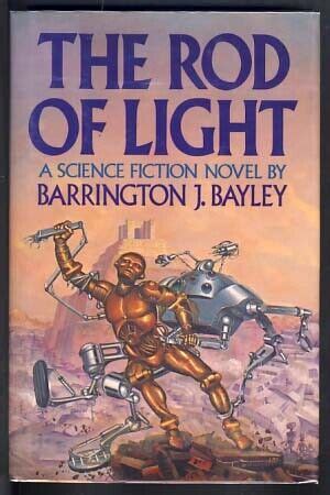 Barrington J Bayley The Rod Of Light St Edition Ebay