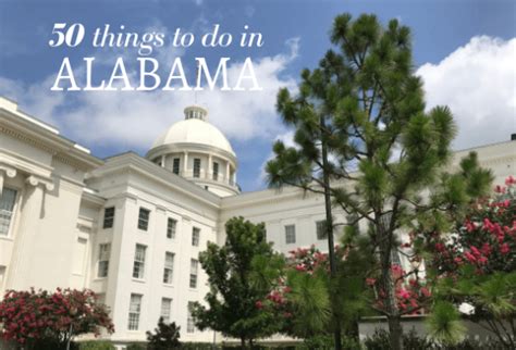 50 Things To Do In Alabama On A Road Trip Usa