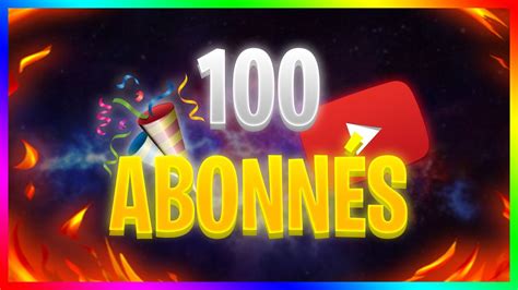 100 AbonnÉs ⭐ Youtube