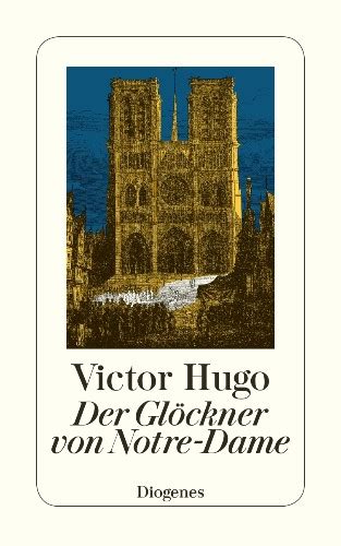 Diogenes Verlag Der Glöckner Von Notre Dame