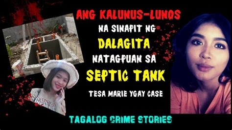Ang Kalunus Lunos Na Sinapit Ng Dalagitang Natagpuan Sa Septic Tank [ Tagalog Crime Stories