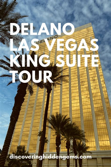 Delano Las Vegas King Suite Tour Discovering Hidden Gems