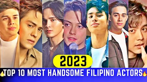 Top 10 Hottest And Most Handsome Filipino Actors 2023 Most Handsome Filipino Men Attractive