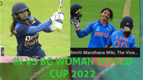 India Women Vs Bangladesh Women World Cup 2022 Youtube