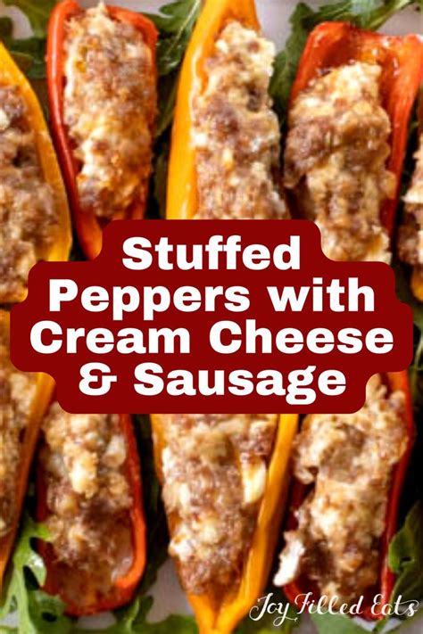 Stuffed Peppers With Cream Cheese And Sausage Is The Perfect Way To