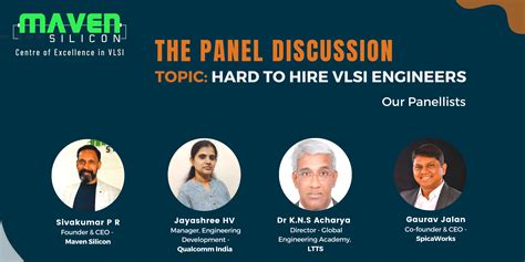 Panel Discussion Hard To Hire Vlsi Engineers Maven Silicon