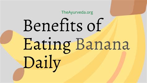 Health Benefits Of Eating Banana Daily Theayurveda