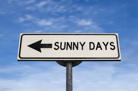 Sunny Days Ahead Road Sign Stock Image Image Of Metaphor 7752047