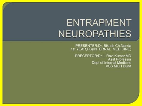 Entrapment Neuropathies Ppt