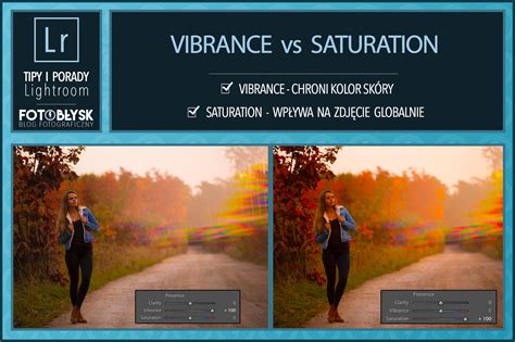 Obróbka zdjęć Lightroom Vibrance vs Saturation FotoBlysk