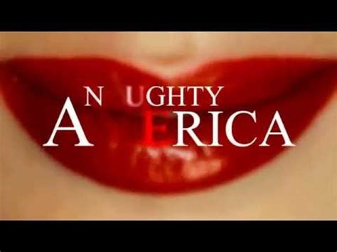 Naughty America Intro Youtube