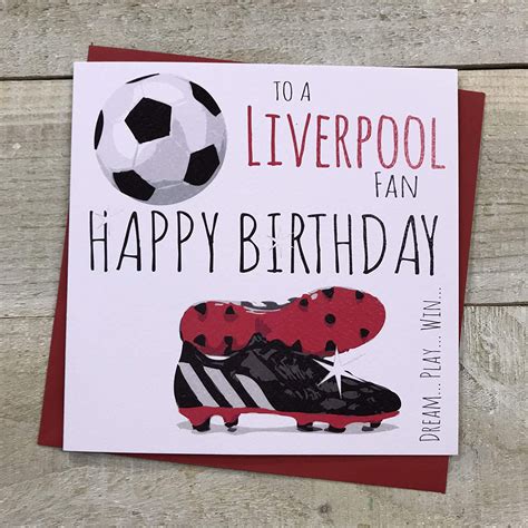 Liverpool Football Club Fc Happy Birthday Card By White Cotton Cards