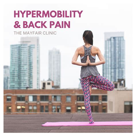 Is Flexibility Good For Lower Back Pain The Mayfair Clinic