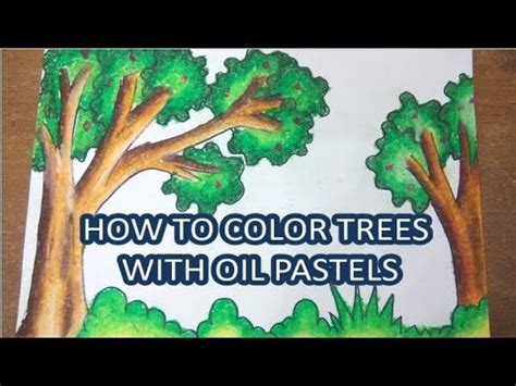 Types of oil pastel colours. Cara Mewarnai Pohon Menggunakan Crayon - How to Color ...