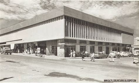 Saltillo Del Recuerdo El Nuevo Mercado Juarez 1957 Saltillo